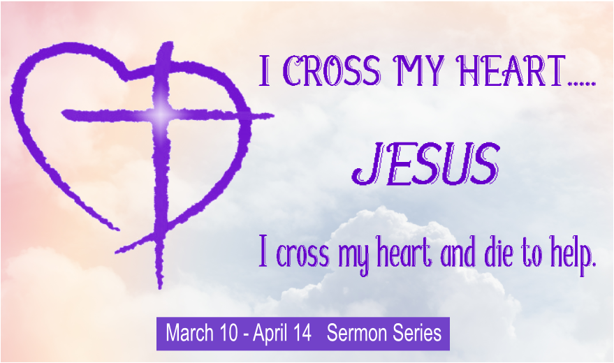 I Cross My Heart... Jesus: I Cross My Heart And Die To Help
